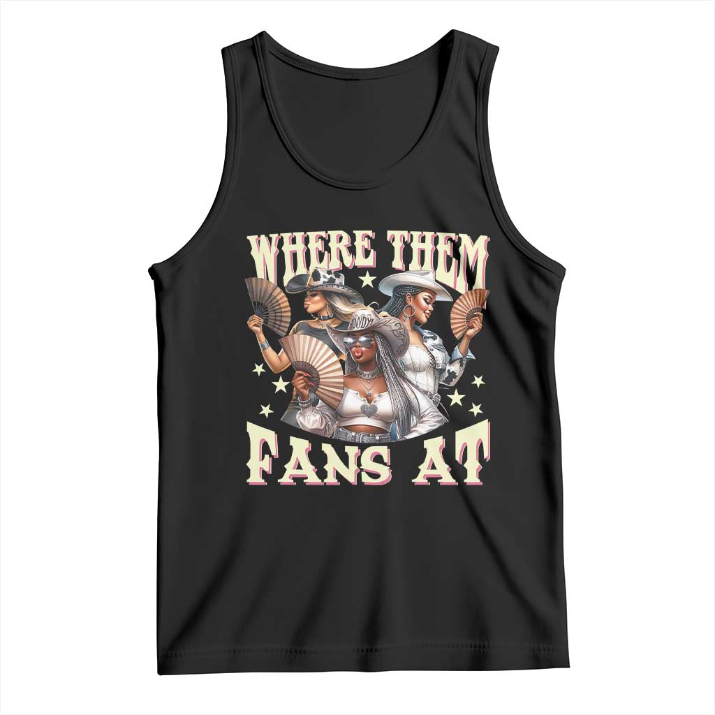 Melanin Cowgirls Tank Top Where Them Fans At Country Life Women Girls