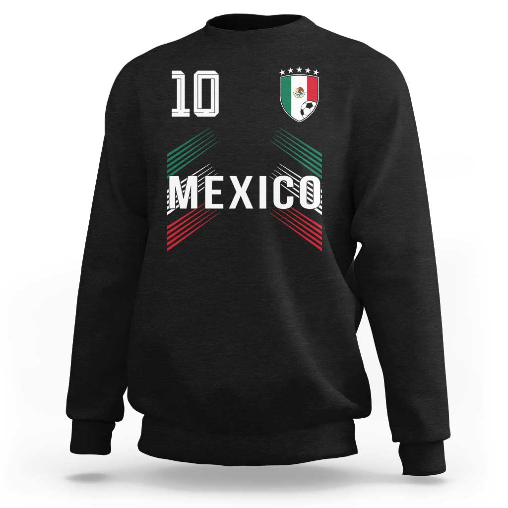 Mexico Soccer Sports Graphic Number 10 Jersey Style Sweatshirt Proud Mexican Football Fans Game Day Pride
