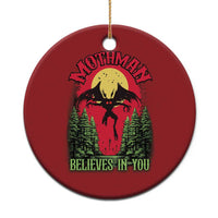 Red round Mothman Christmas ornament with “Believes in You” graphic