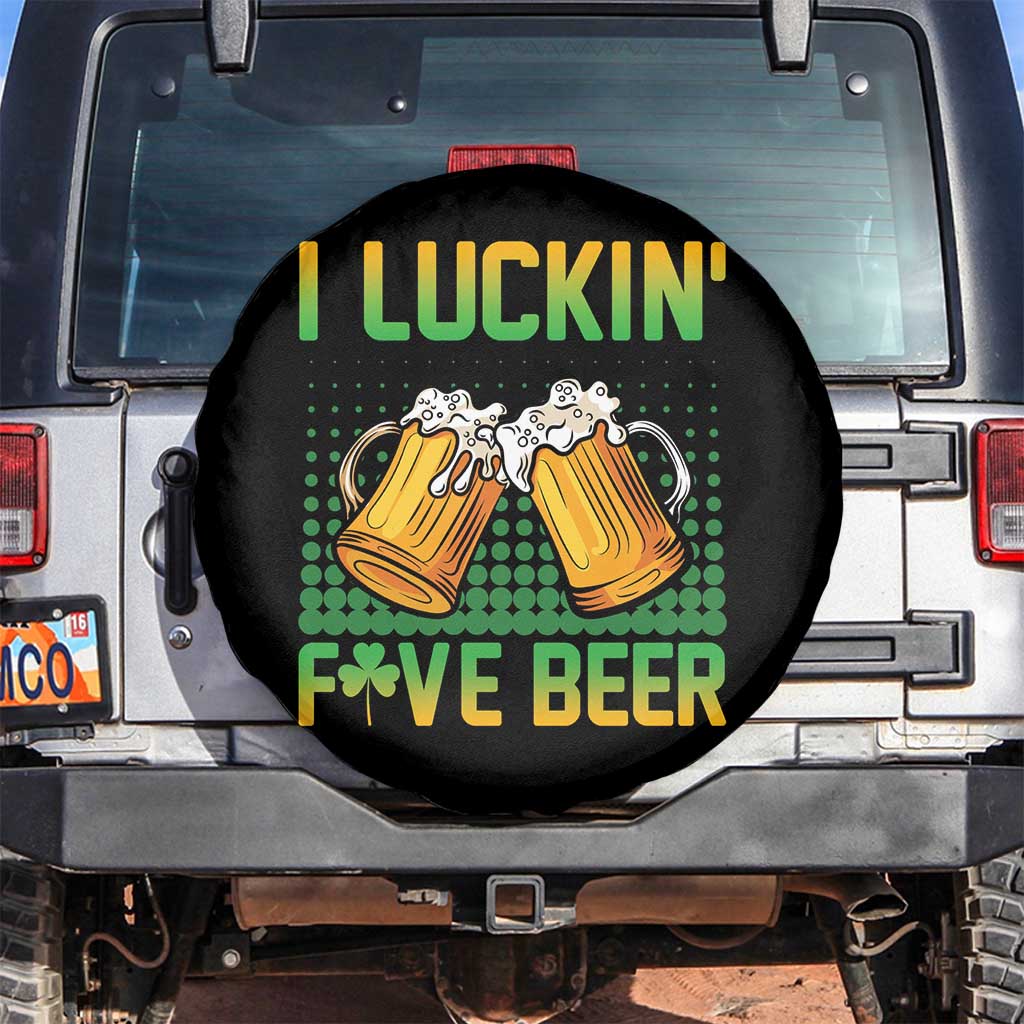 Funny St Patricks Day Drinking Spare Tire Cover I Luckin' Fove Beer Lovers