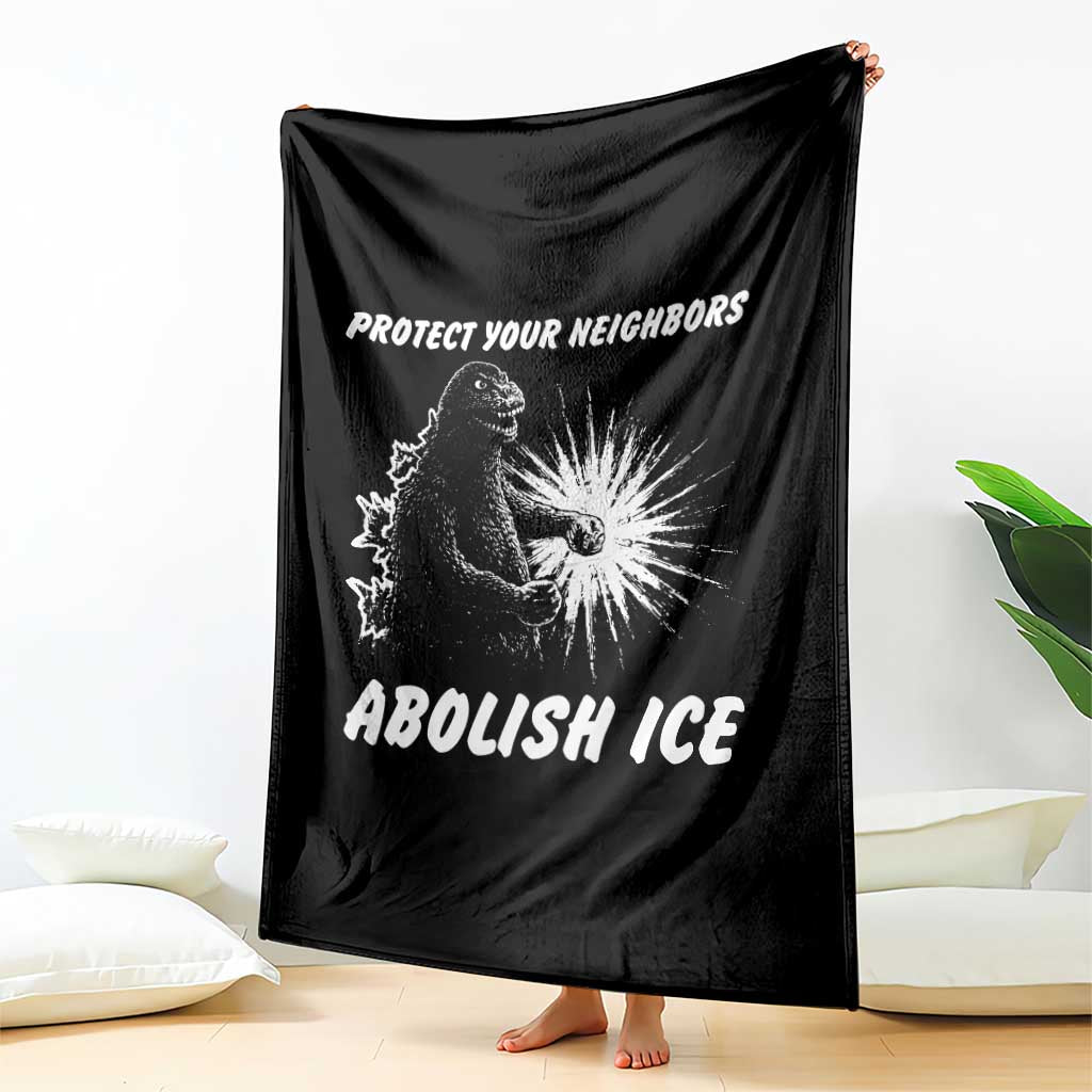 Protect Your Neighbors Abolish Ice Throw Blanket Monster Resitance Protest Graphic