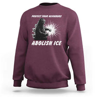 Protect Your Neighbors Abolish Ice Sweatshirt Monster Resitance Protest Graphic