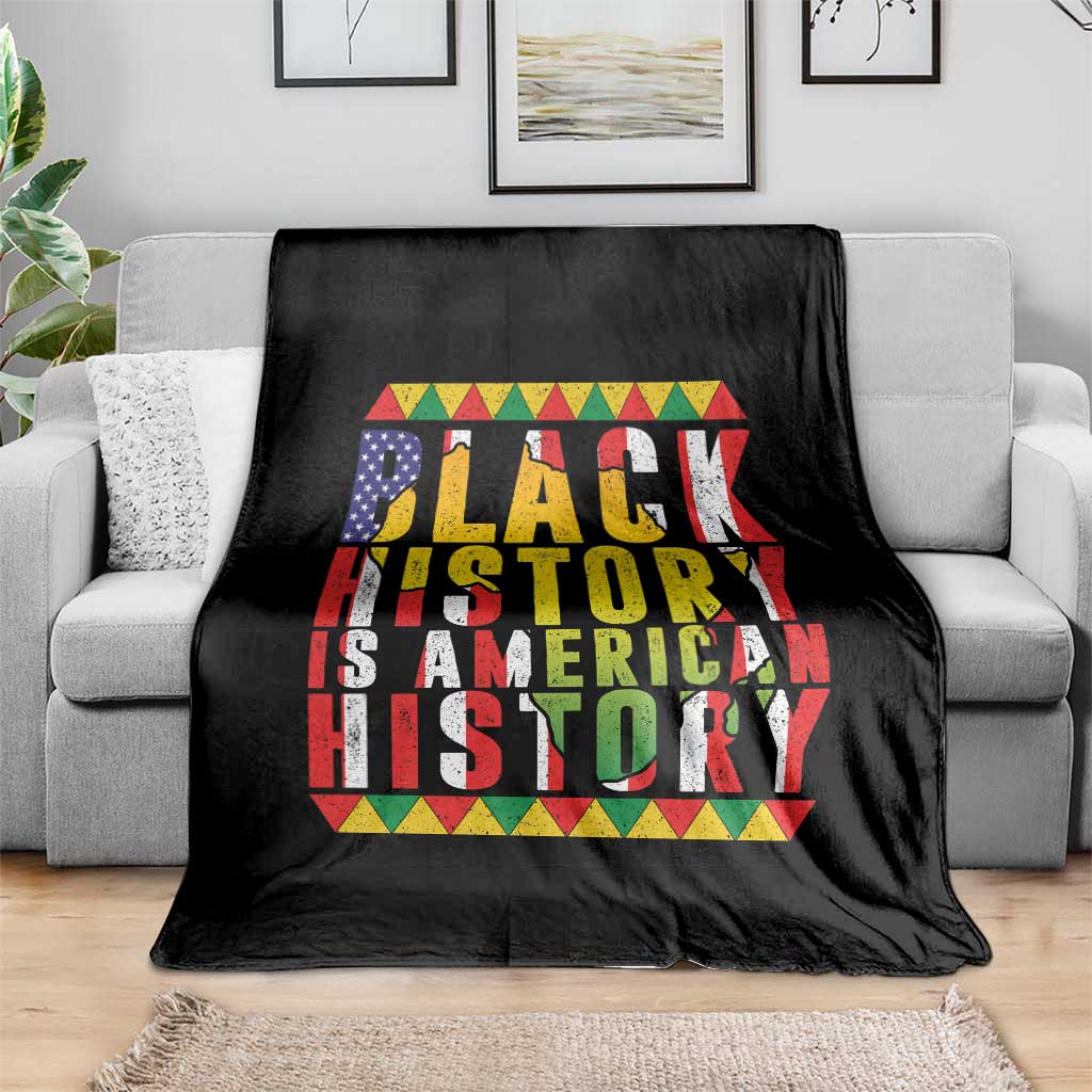 Black History is American History Throw Blanket Patriotic African Pride