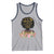 Afro Black Queen Tank Top I Love The Woman I've Become Melanin African American Pride