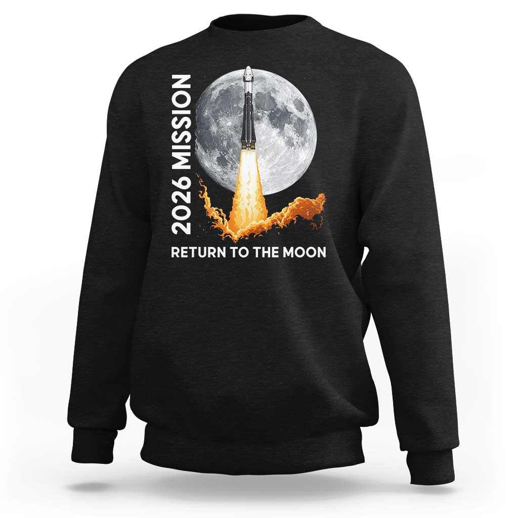 2026 Return to the Moon Mission Sweatshirt Realistic Rocket Launch Lunar Graphic Space Exploration