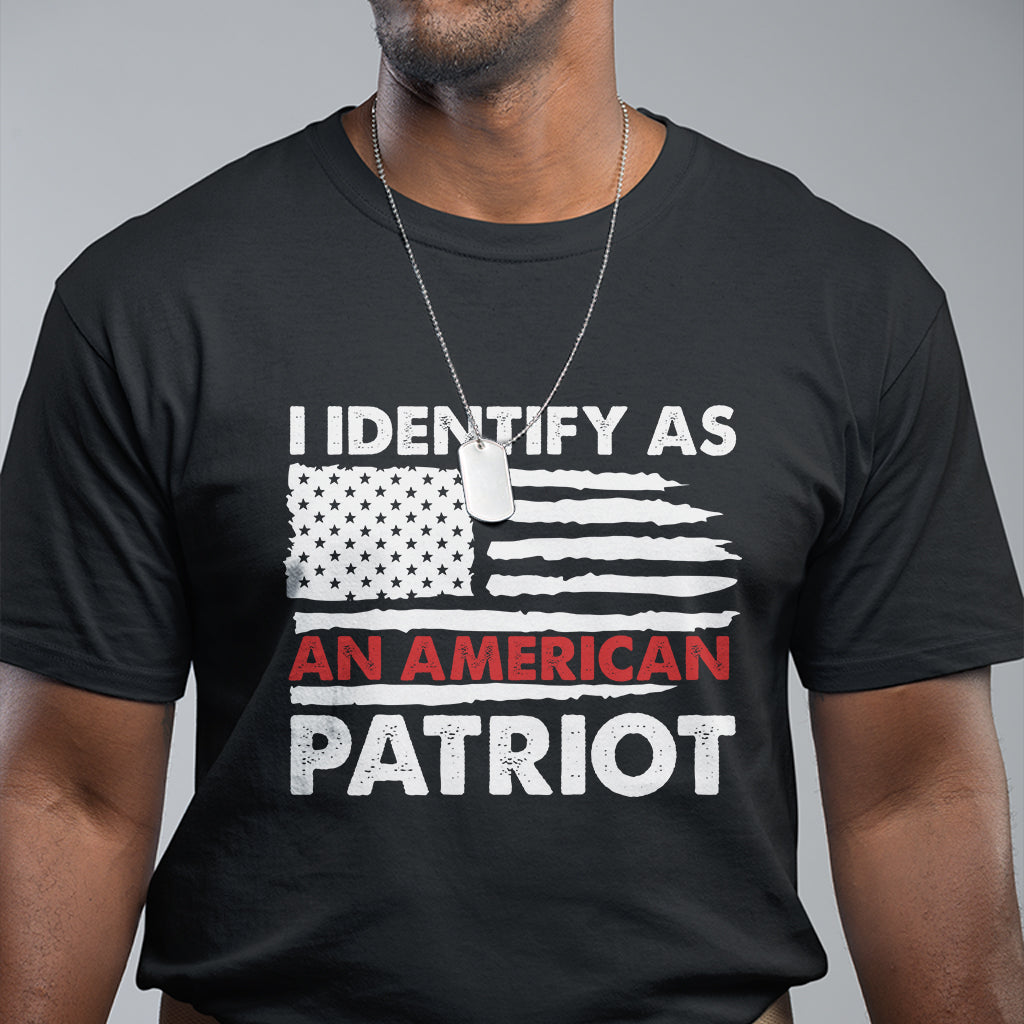 Patriotic T Shirt I Identify As An American Patriot American Flag - Wonder Print Shop