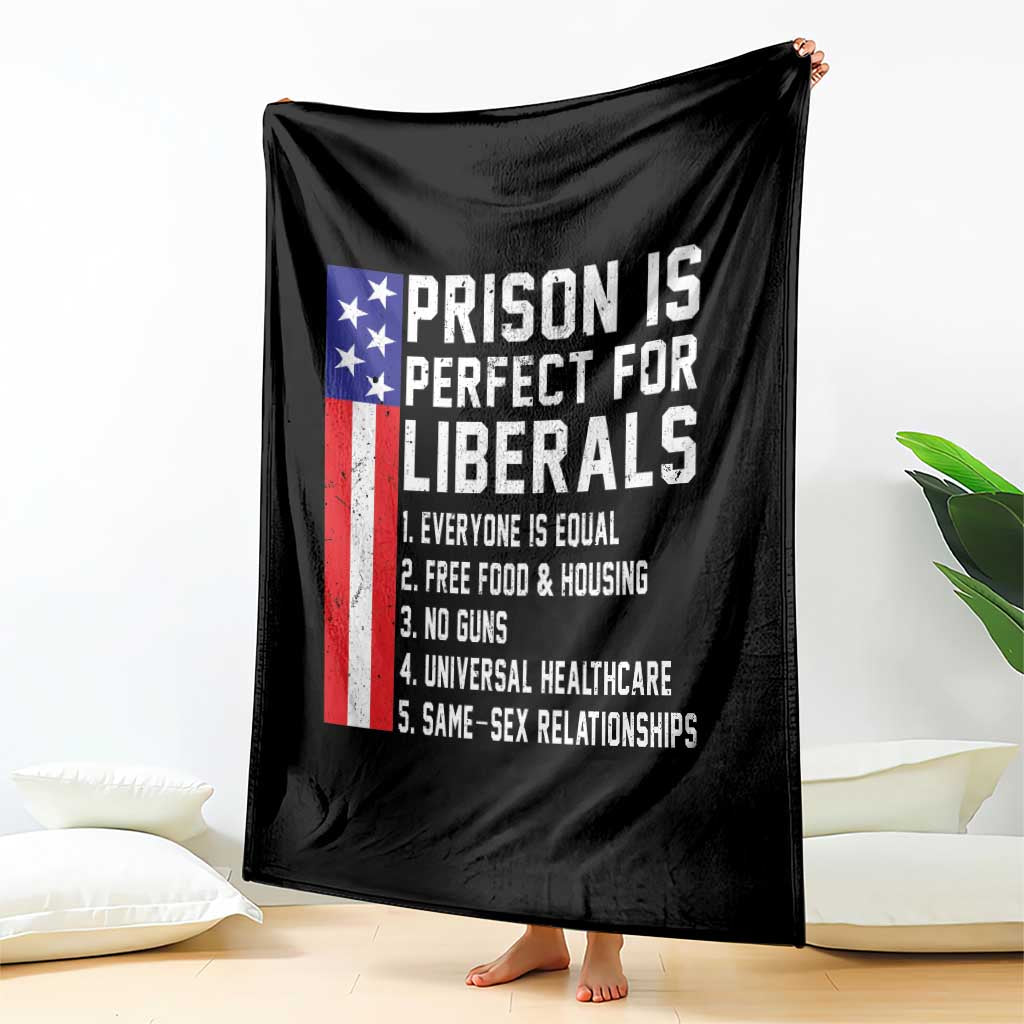 Prison Is Perfect For Liberals Throw Blanket Distressed American Flag Conservative Humor