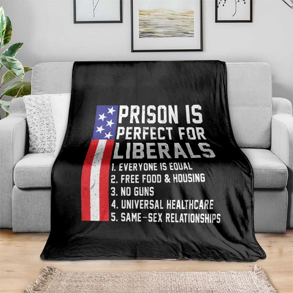 Prison Is Perfect For Liberals Throw Blanket Distressed American Flag Conservative Humor