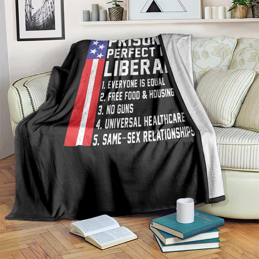 Prison Is Perfect For Liberals Throw Blanket Distressed American Flag Conservative Humor