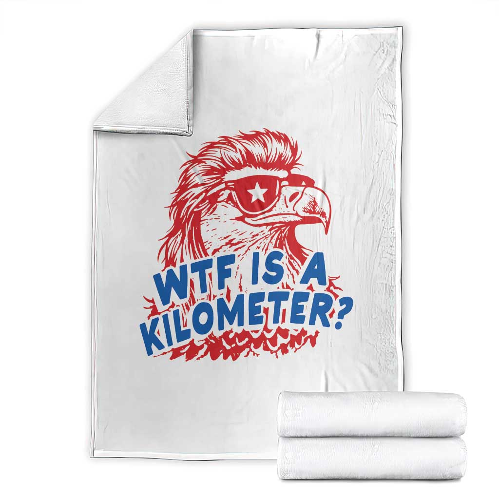 WTF Is A Kilometer Funny American Bald Eagle Throw Blanket Patriotic 4th of July Humor