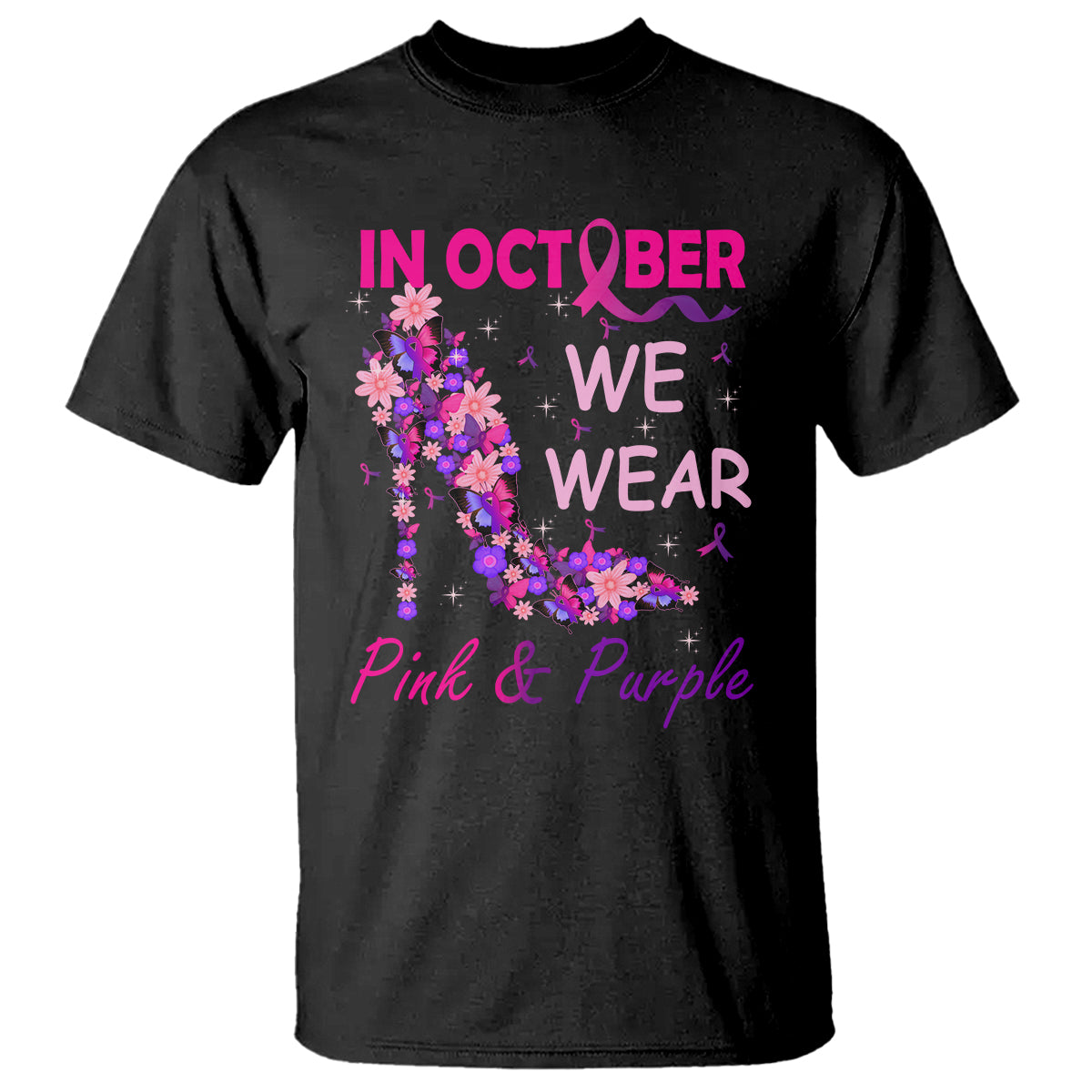 Breast Cancer And Domestic Violence T Shirt In October We Wear Pink and Purple Floral High Heel Support Women - Wonder Print Shop