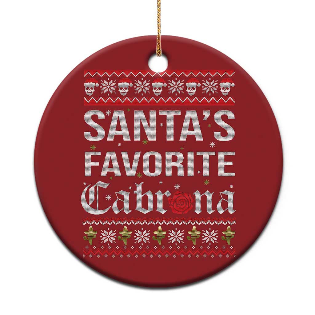 Funny Mexican Ugly Xmas Christmas Ornament Santa's Favorite Cabrona Xmas Party Gift - Wonder Print Shop