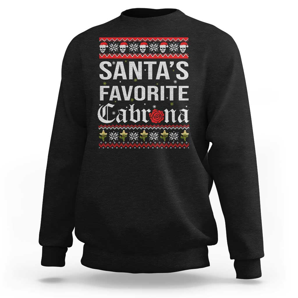 Black crewneck sweatshirt with festive “Santa’s Favorite Cabrona” graphic across chest