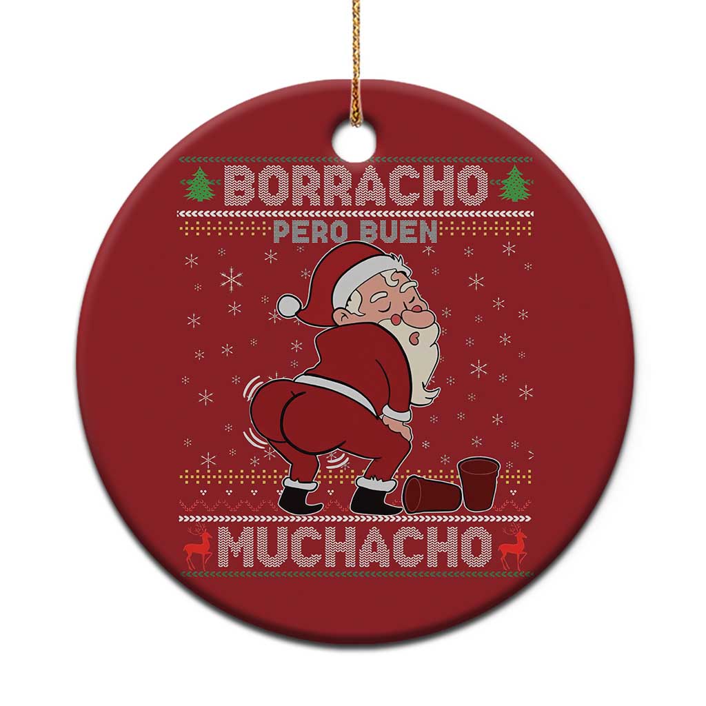 Funny Drunk Mexican Santa Christmas Ornament Borracho Pero Buen Muchacho Good Guy in Spanish - Wonder Print Shop