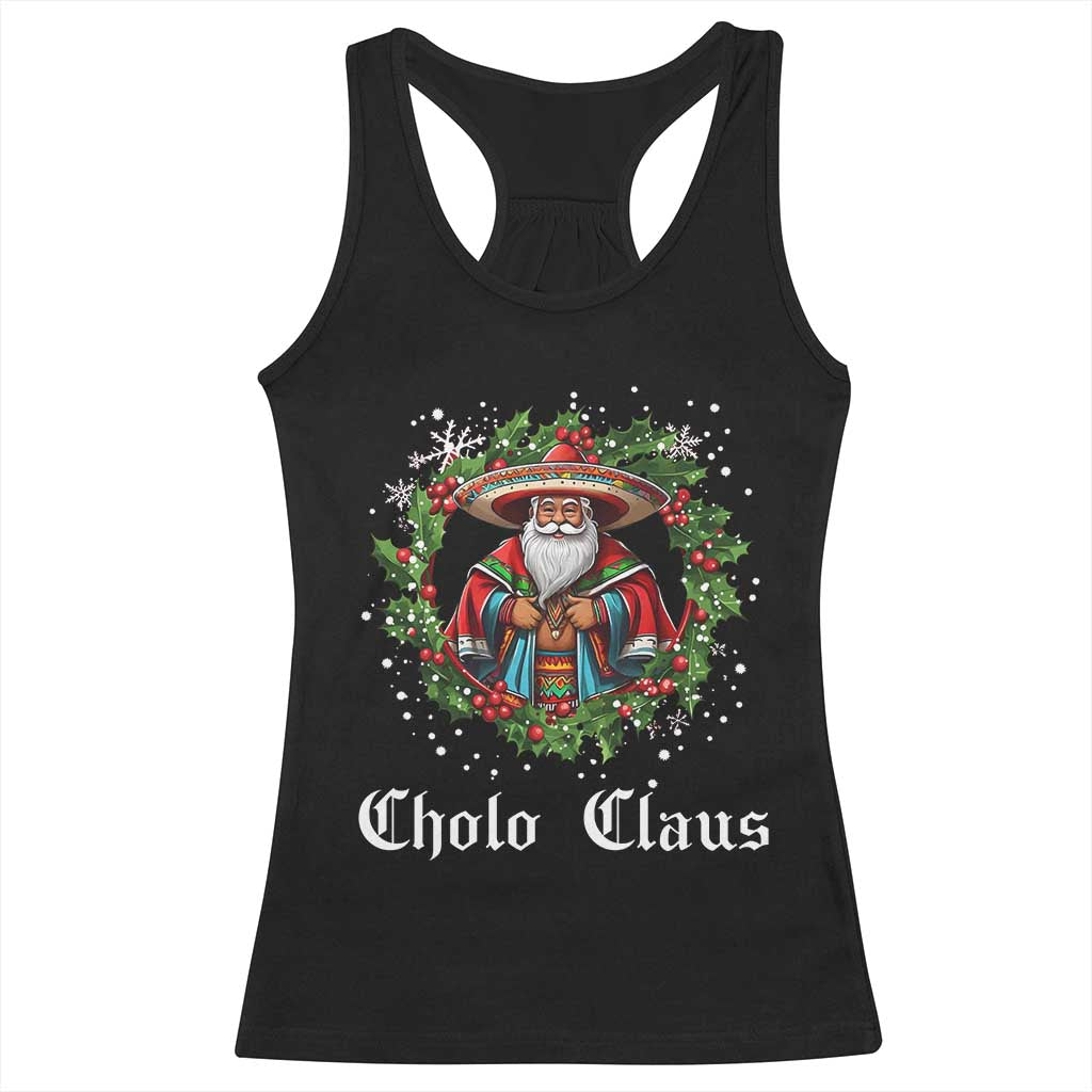 Funny Mexican Santa Racerback Tank Top Cholo Claus Christmas in Mexico