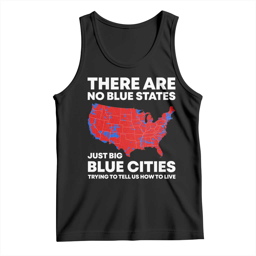 American Republican 2024 Tank Top There Are No Blue States Only Big Blue Cities America Map