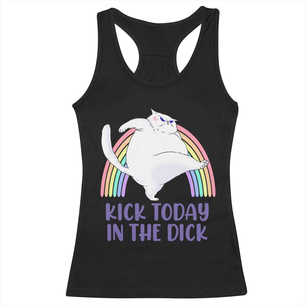 Funny Sarcastic Cat Racerback Tank Top Kick Today In The Dick Pastel Rainbow