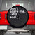 Funny Sarcastic Quote Spare Tire Cover Don't Scare Me I Shit Easily Retro Minimalism