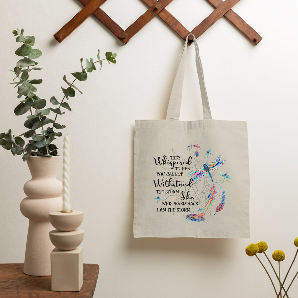 Dragonflies They Whispered You Cannot Withstand The Storm Motivational Tote Bag, Dragonfly Tote Bag, Gift for Women, Dragonfly Lover Tote Bag - Wonder Print Shop