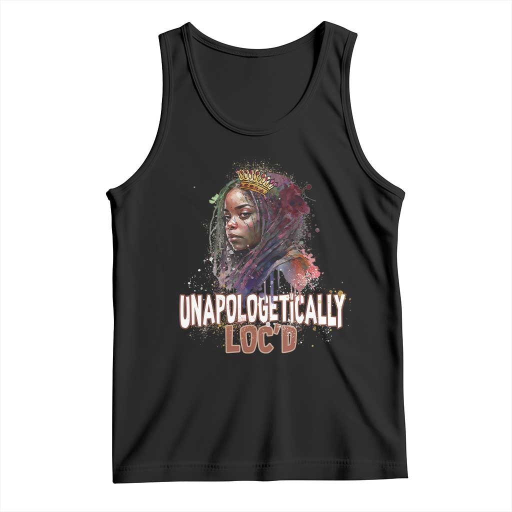 Black Locs Girl Tank Top Unapologetically Locd Hair Melanin Queen