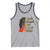 Black Locs Girl Tank Top Thick Thighs And Locd Vibes African Melanin Women