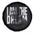 Martin Luther King MLK Day Spare Tire Cover I Am The Dream Black King Power Black History Month