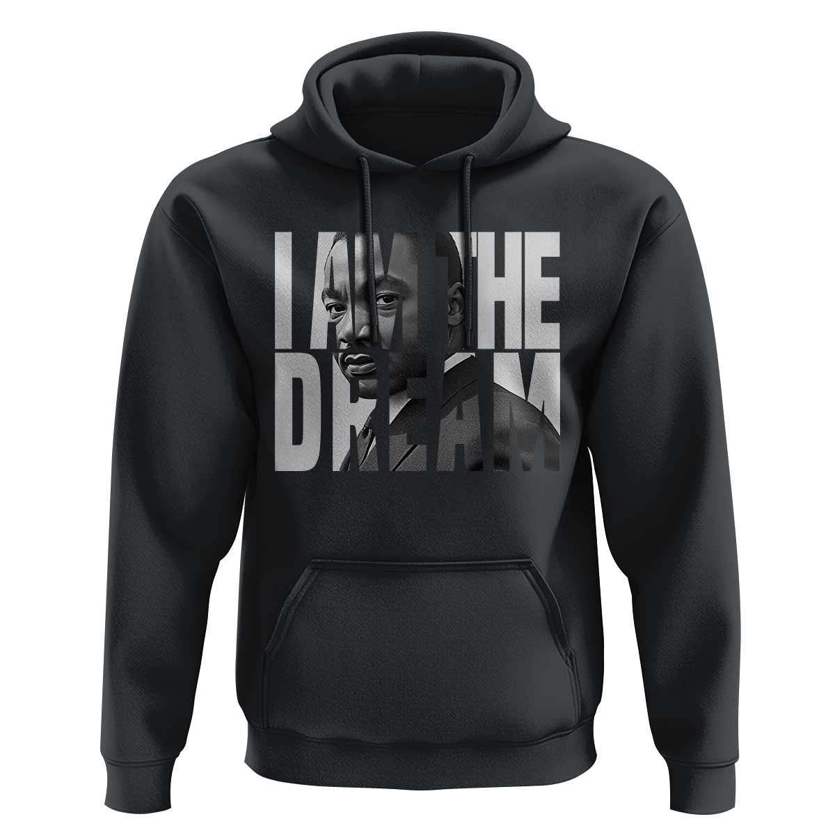 Martin Luther King MLK Day Hoodie I Am The Dream Black King Power Black History Month