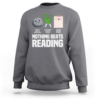 Nothing Beats Reading Sweatshirt Rock Paper Scissors Read Book Lovers