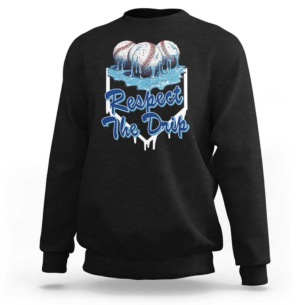Respect The Drip Baseball Sweatshirt Driping Ice Cream Sport Lover