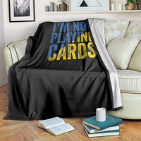 Zelensky I'm Not Playing Cards Throw Blanket - Wonder Print Shop