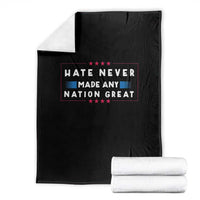 Hate Never Made Any Nation Great Throw Blanket - Wonder Print Shop