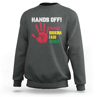 Hands Off Traoré Burkina Faso Africa Sweatshirt