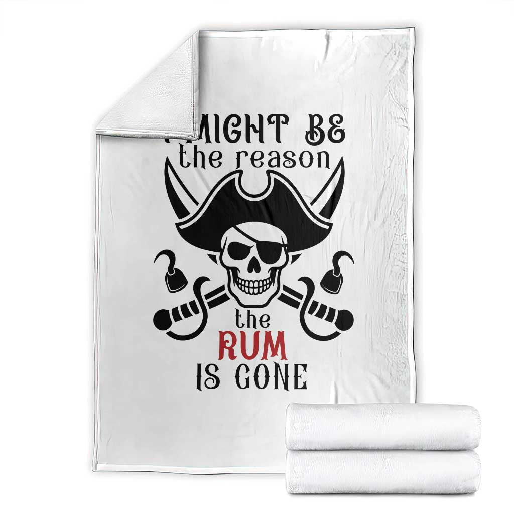 I Might Be The Reason The Rum Is Gone Pirate Skull Throw Blanket Funny Drinking Humor