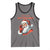 Funny Santa Tank Top You Ain't Getting Shit Retro