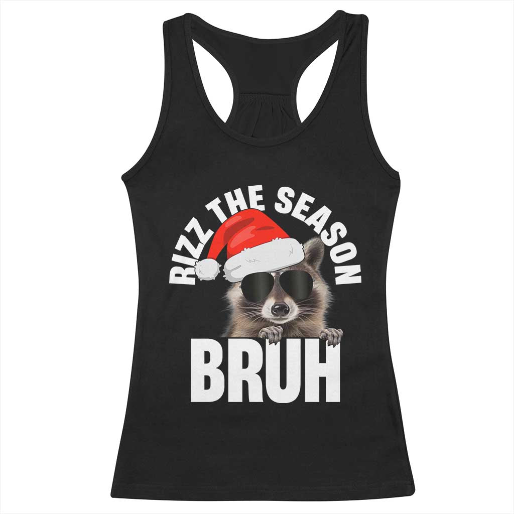 Funny Rizz Christmas Raccoon Racerback Tank Top Rizz The Season Bruh Santa Hat