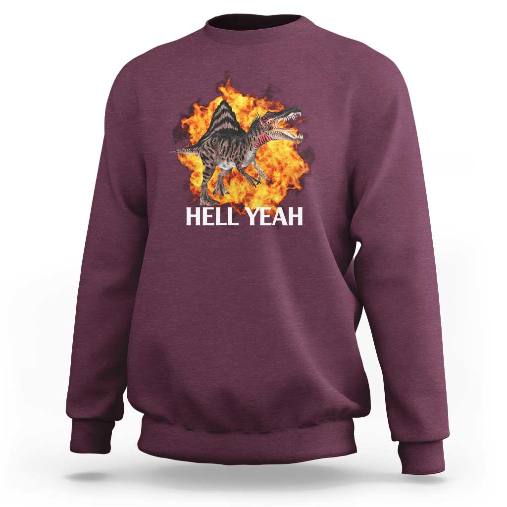 Spinosaurus Racha Explosion Hell Yeah Sweatshirt Dinosaur Shrieks Meme Funny Prehistoric Fire Blast - Wonder Print Shop