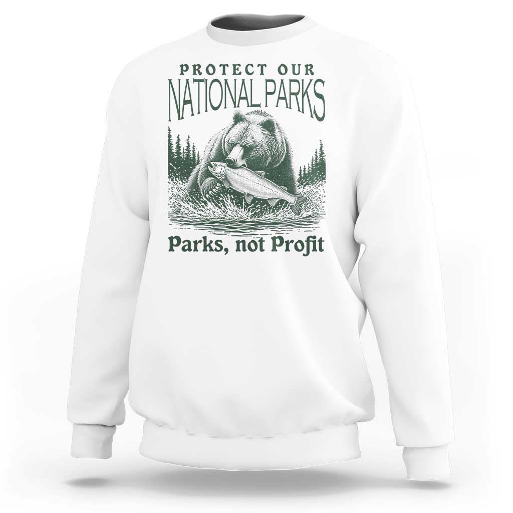 Protect Our National Parks Sweatshirt Parks Not Profits Retro Bear Nature Graphic
