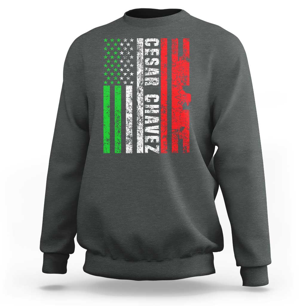 Cesar Chavez Sweatshirt American Mexican Flag Patriotic Mexico Distressed