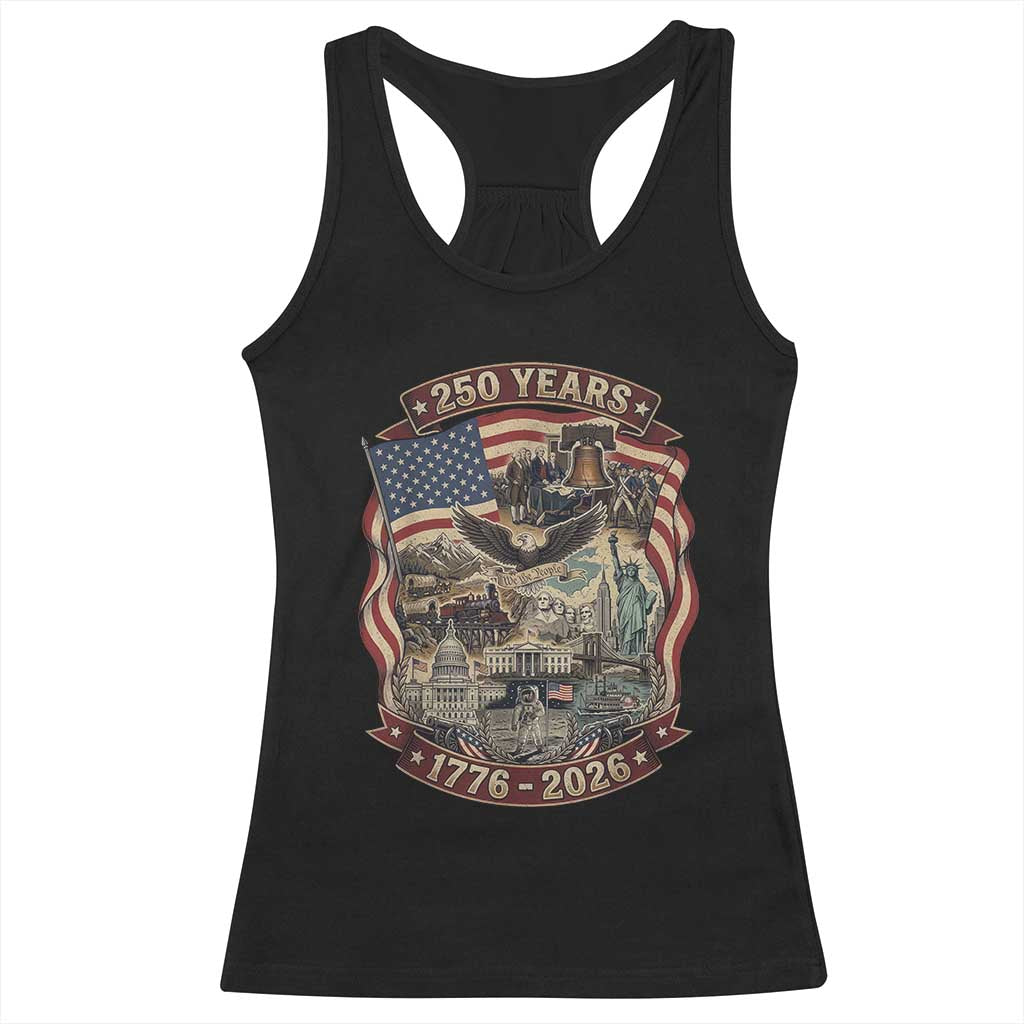 250 Years 1776 to 2026 Ultimate American Landmark Collage Racerback Tank Top Liberty Bell Eagle and US Flag Semiquincentennial Patriotic