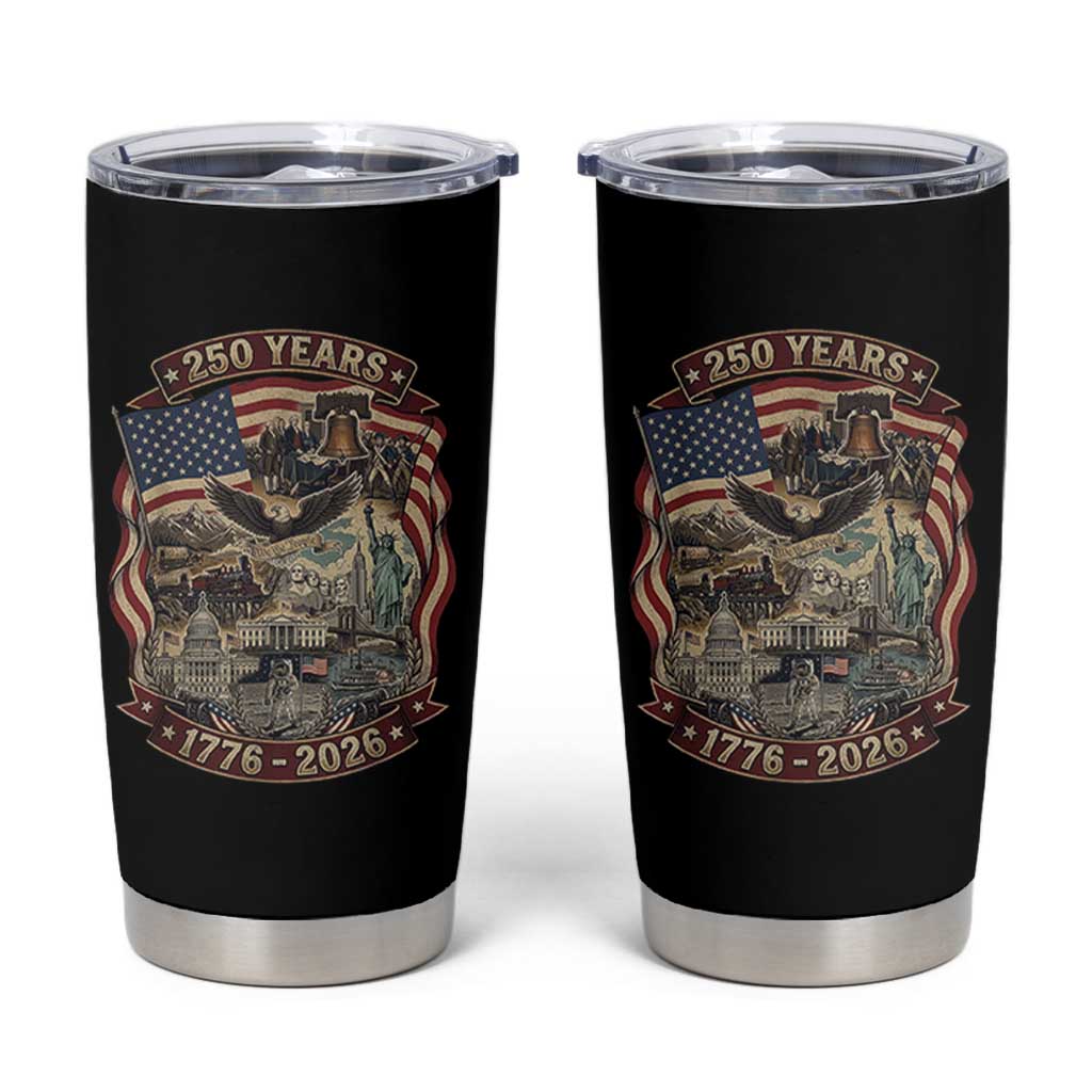 250 Years 1776 to 2026 Ultimate American Landmark Collage Tumbler Cup Liberty Bell Eagle and US Flag Semiquincentennial Patriotic