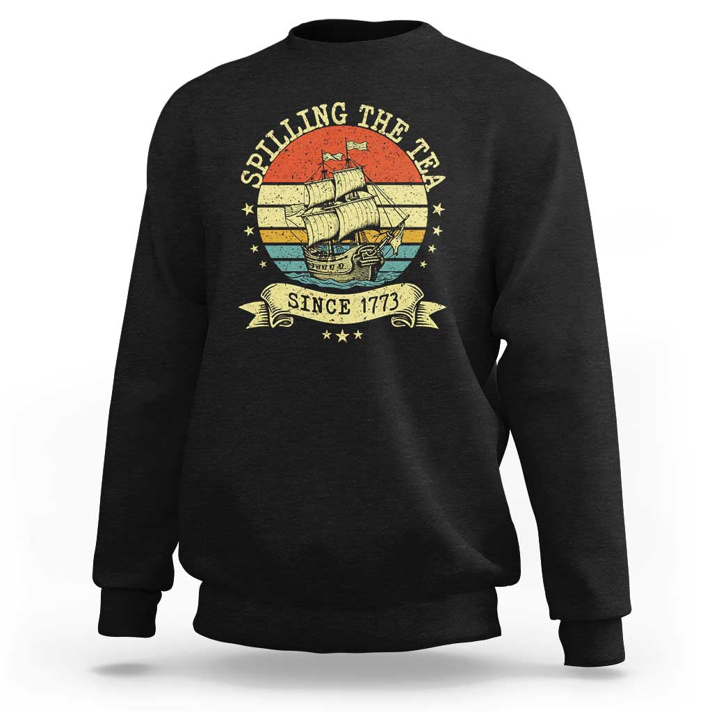 Spilling The Tea Since 1773 Sweatshirt Retro Sunset Boston Tea Party History