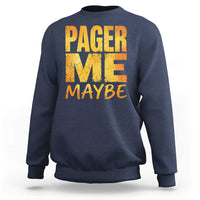Pager Me Maybe Funny Vintage Beeper Code Sweatshirt 90s Retro Tech Pop Culture