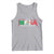 Mexicans Ain't Going Anywhere Tank Top Mexico Flag