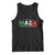 Mexicans Ain't Going Anywhere Tank Top Mexico Flag