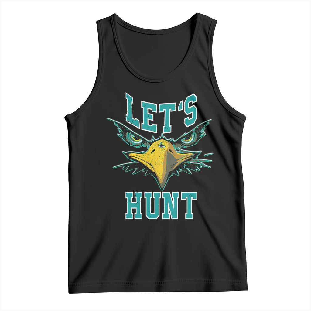 Eagles Inspirational Tank Top Green Birds Let's Hunt