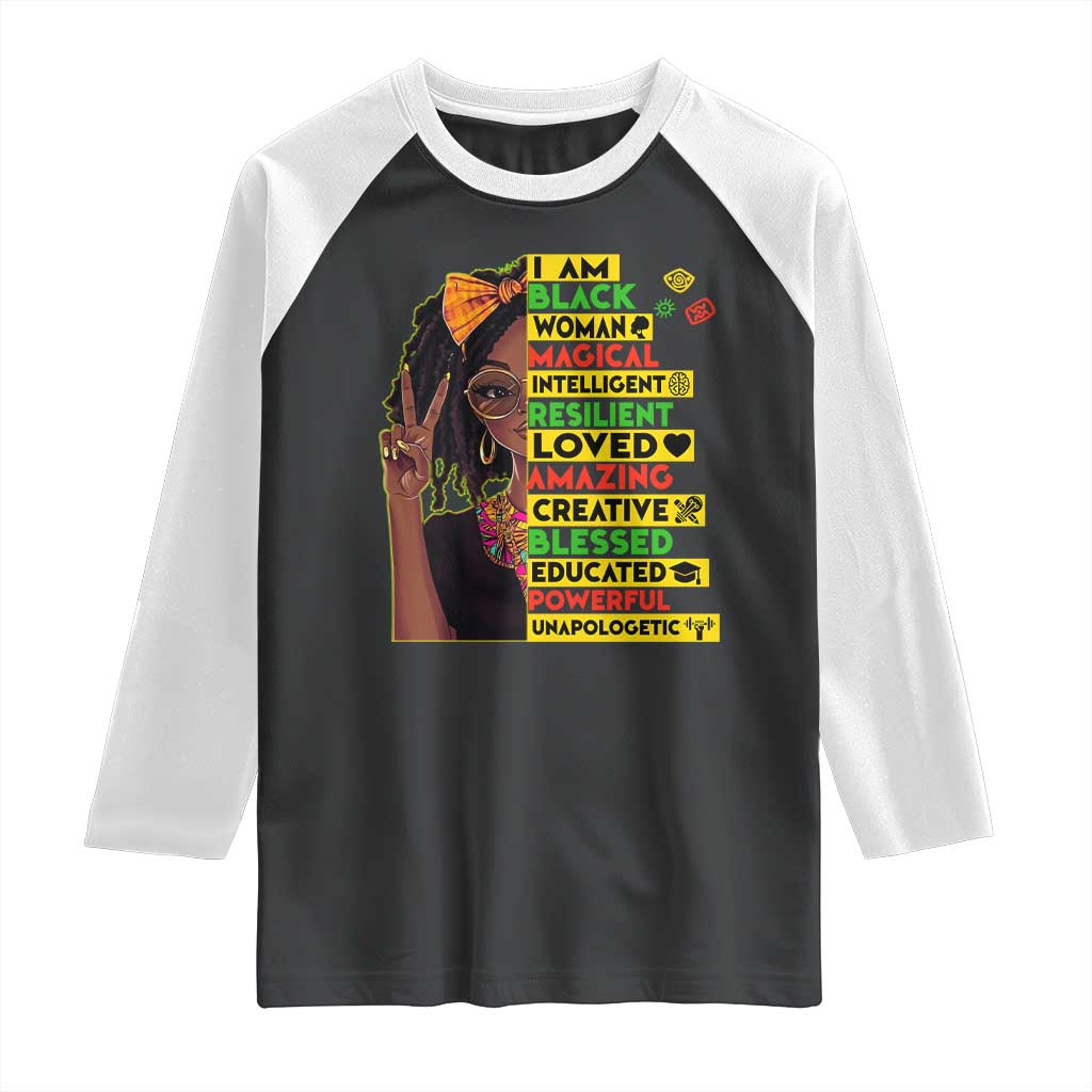 I Am Black Woman Raglan Shirt Locd African American Pride Black History Month