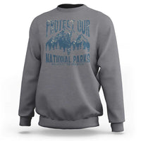 Protect Our National Parks Sweatshirt Retro Mountain Nature Graphic