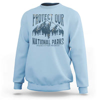 Protect Our National Parks Sweatshirt Retro Mountain Nature Graphic