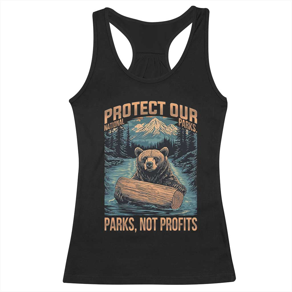 Protect Our National Parks Racerback Tank Top Parks Not Profits Bear Retro Graphic