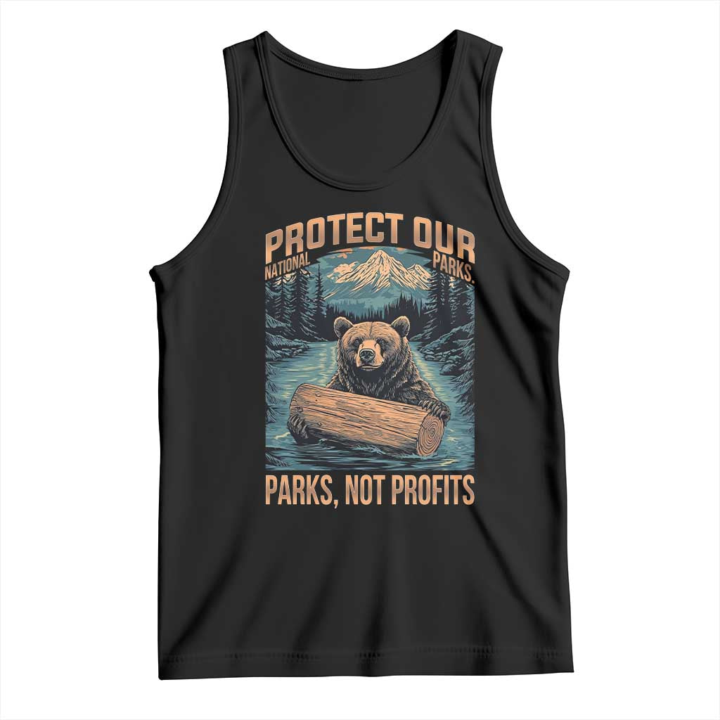 Protect Our National Parks Tank Top Parks Not Profits Bear Retro Graphic